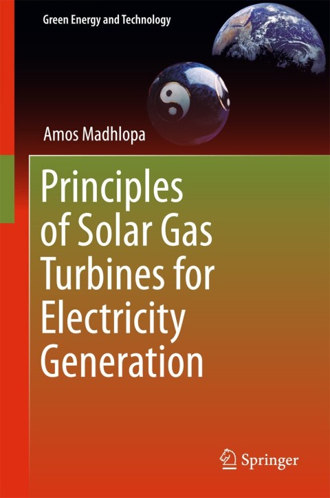 Cover image for book Principles of Solar Gas Turbines for Electricity Generation