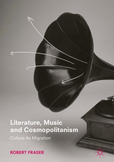 Cover image for book Literature, Music and Cosmopolitanism