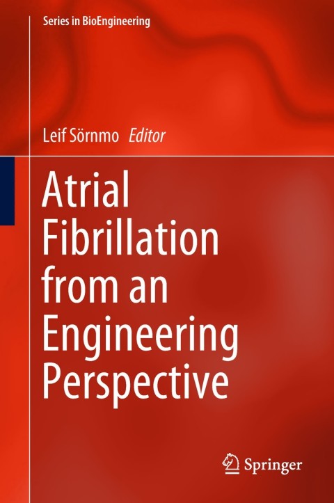 Cover image for book Atrial Fibrillation from an Engineering Perspective