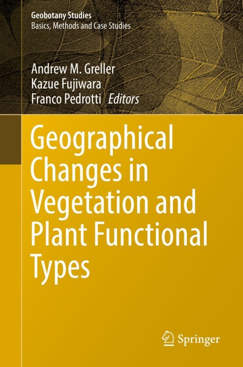 Cover image for book Geographical Changes in Vegetation and Plant Functional Types