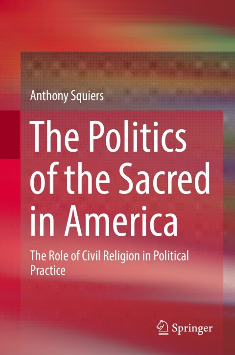 Cover image for book The Politics of the Sacred in America