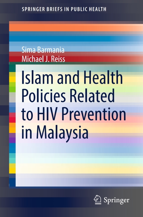 Cover image for book Islam and Health Policies Related to HIV Prevention in Malaysia
