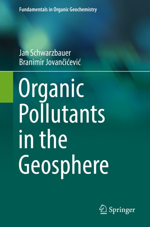 Cover image for book Organic Pollutants in the Geosphere