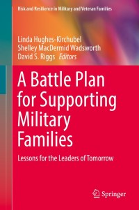 Cover image: A Battle Plan for Supporting Military Families 9783319689838
