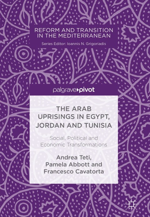 Cover image for book The Arab Uprisings in Egypt, Jordan and Tunisia