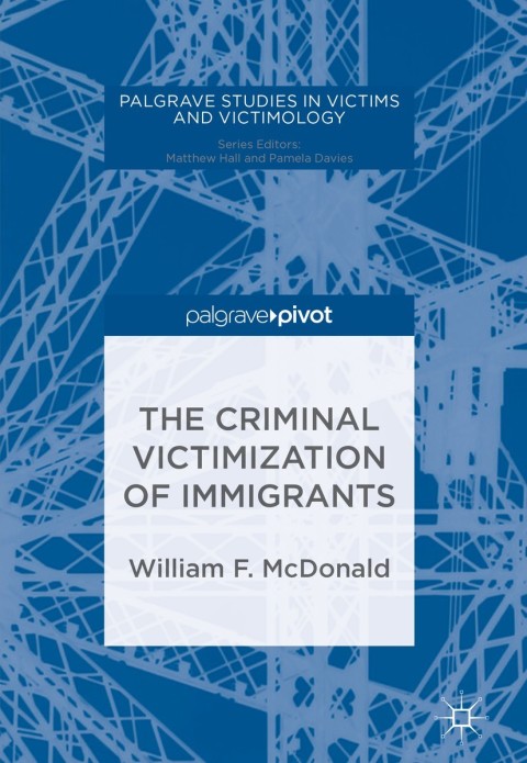 Cover image for book The Criminal Victimization of Immigrants