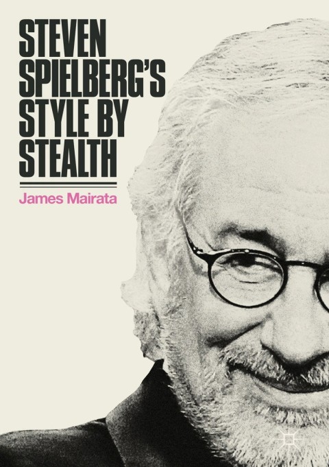 Cover image for book Steven Spielberg's Style by Stealth