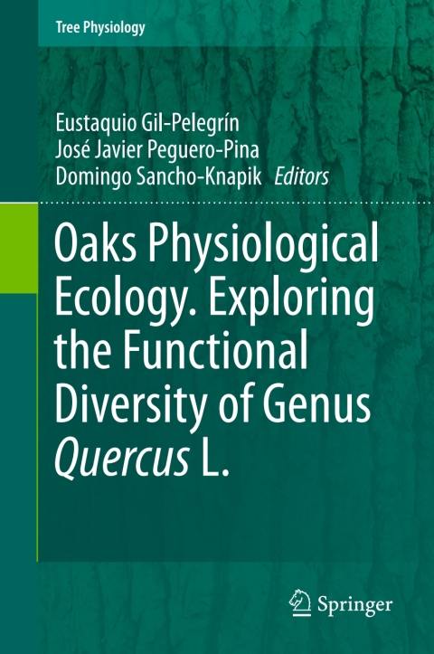 Cover image for book Oaks Physiological Ecology. Exploring the Functional Diversity of Genus Quercus L.