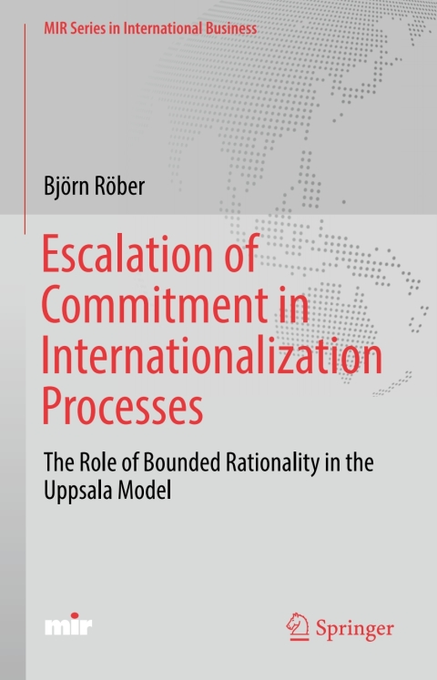 Cover image for book Escalation of Commitment in Internationalization Processes
