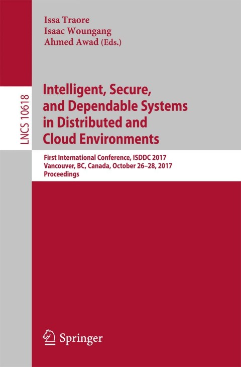 Cover image for book Intelligent, Secure, and Dependable Systems in Distributed and Cloud Environments