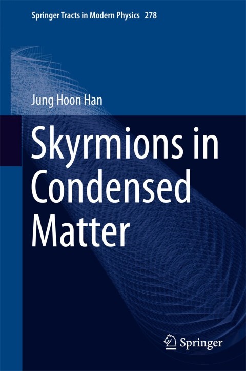 Cover image for book Skyrmions in Condensed Matter