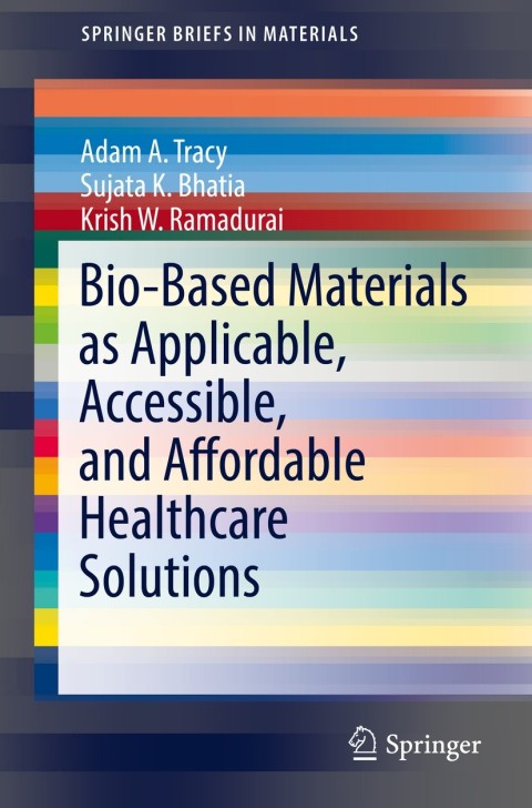 Cover image for book Bio-Based Materials as Applicable, Accessible, and Affordable Healthcare Solutions