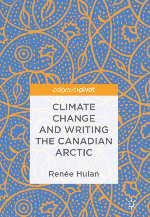 Cover image for book Climate Change and Writing the Canadian Arctic