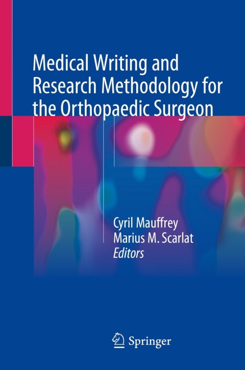 Cover image for book Medical Writing and Research Methodology for the Orthopaedic Surgeon