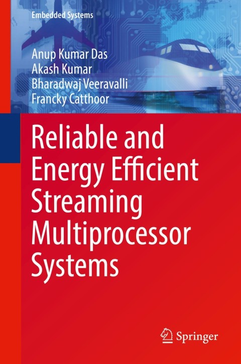 Cover image for book Reliable and Energy Efficient Streaming Multiprocessor Systems