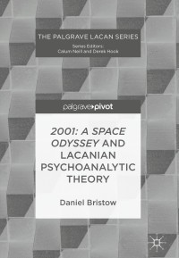 Titelbild: 2001: A Space Odyssey and Lacanian Psychoanalytic Theory 9783319694436
