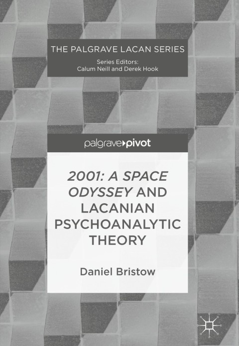 Cover image for book 2001: A Space Odyssey and Lacanian Psychoanalytic Theory