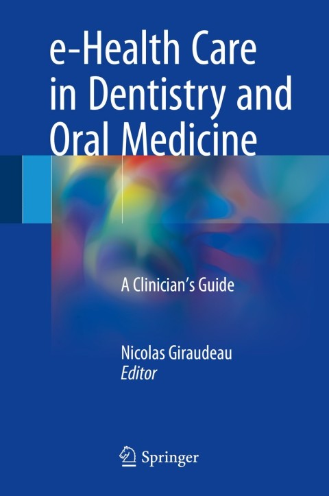 Cover image for book e-Health Care in Dentistry and Oral Medicine
