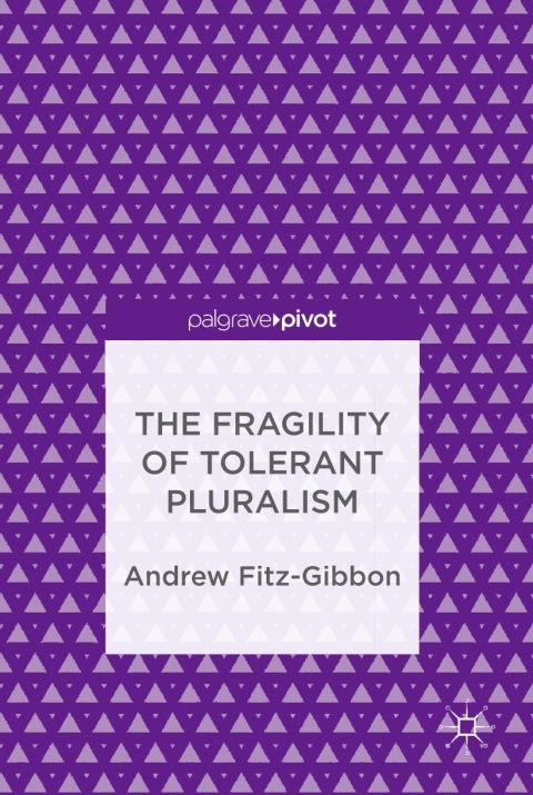 Cover image for book The Fragility of Tolerant Pluralism