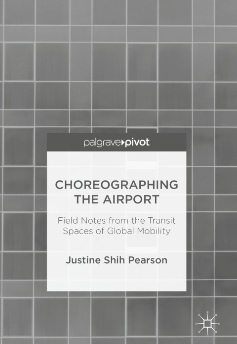Cover image for book Choreographing the Airport