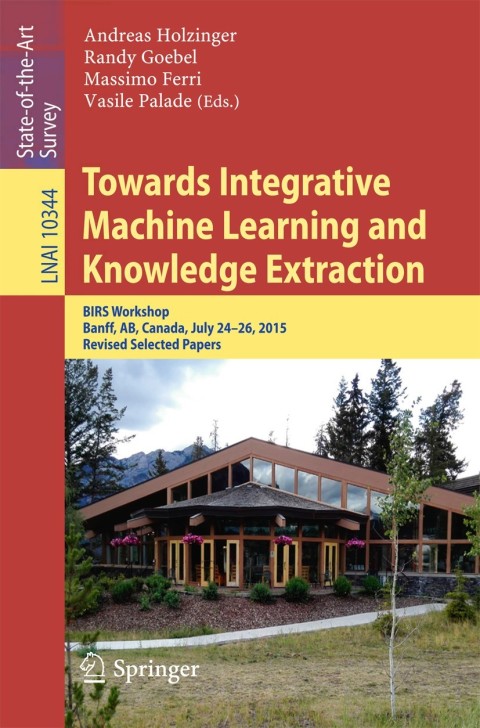 Cover image for book Towards Integrative Machine Learning and Knowledge Extraction