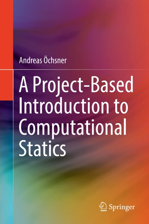 Cover image for book A Project-Based Introduction to Computational Statics