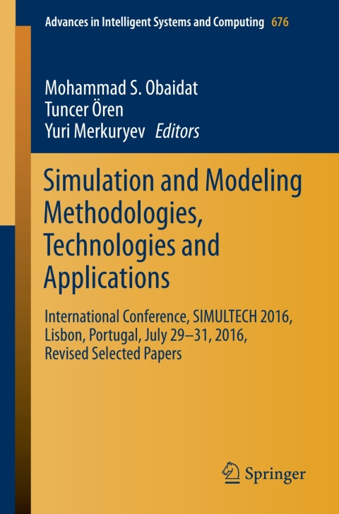Cover image for book Simulation and Modeling Methodologies, Technologies and Applications