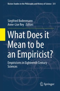 Cover image: What Does it Mean to be an Empiricist? 9783319698588
