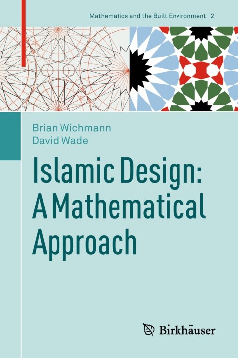 Islamic Design: A Mathematical Approach 