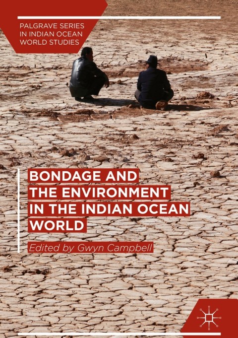 Cover image for book Bondage and the Environment in the Indian Ocean World