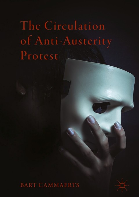 Cover image for book The Circulation of Anti-Austerity Protest