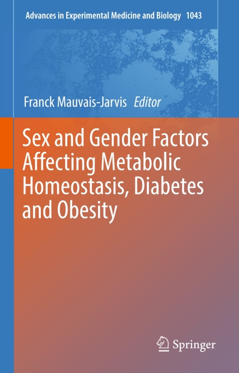 Cover image for book Sex and Gender Factors Affecting Metabolic Homeostasis, Diabetes and Obesity