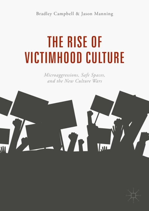 The Rise of Victimhood Culture 