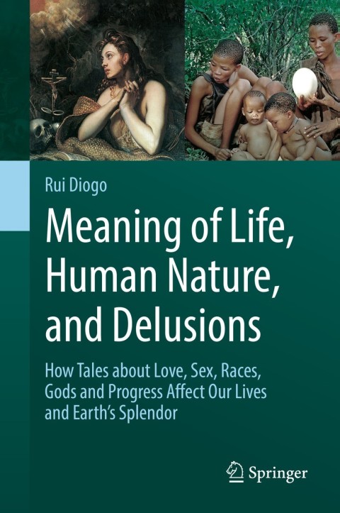 Meaning of Life, Human Nature, and Delusions 
