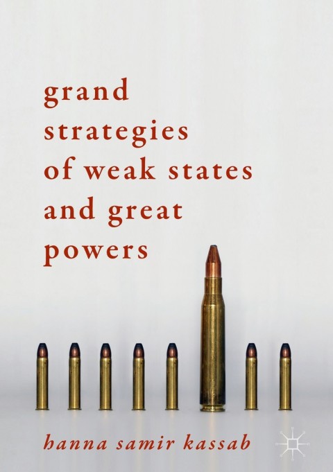 Cover image for book Grand Strategies of Weak States and Great Powers