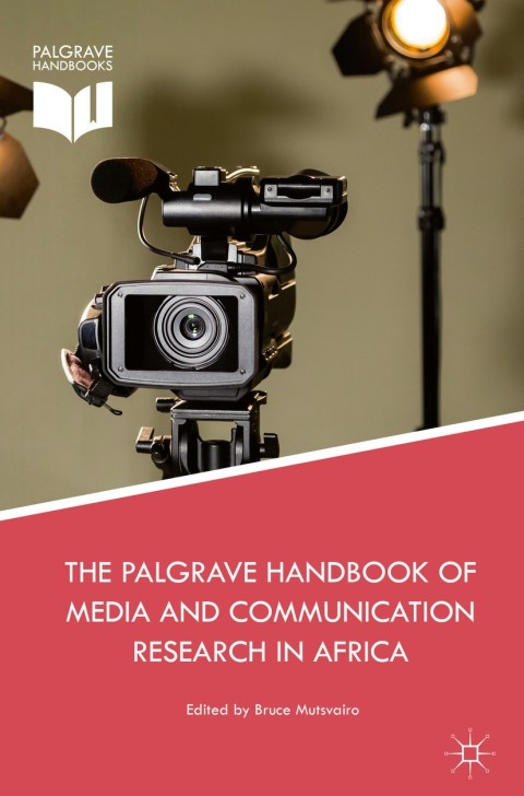 Cover image for book The Palgrave Handbook of Media and Communication Research in Africa