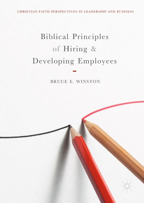 Cover image for book Biblical Principles of Hiring and Developing Employees