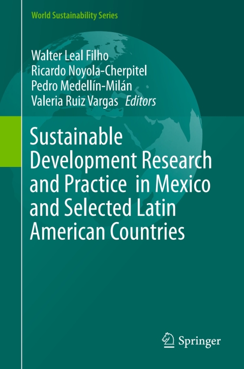 Cover image for book Sustainable Development Research and Practice in Mexico and Selected Latin American Countries