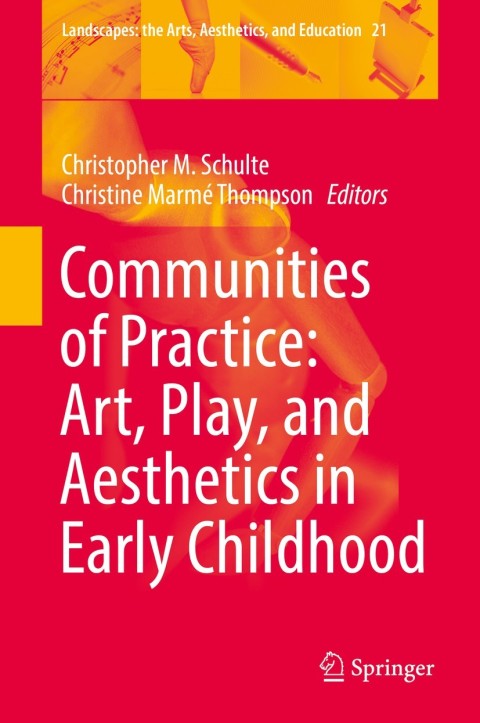 Cover image for book Communities of Practice: Art, Play, and Aesthetics in Early Childhood