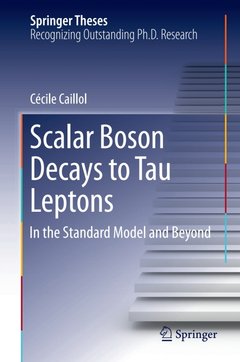 Cover image for book Scalar Boson Decays to Tau Leptons