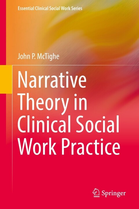 Cover image for book Narrative Theory in Clinical Social Work Practice