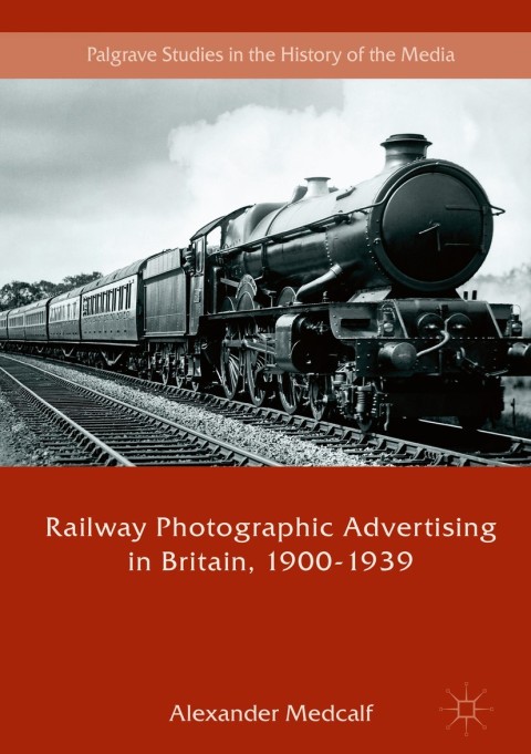 Cover image for book Railway Photographic Advertising in Britain, 1900-1939