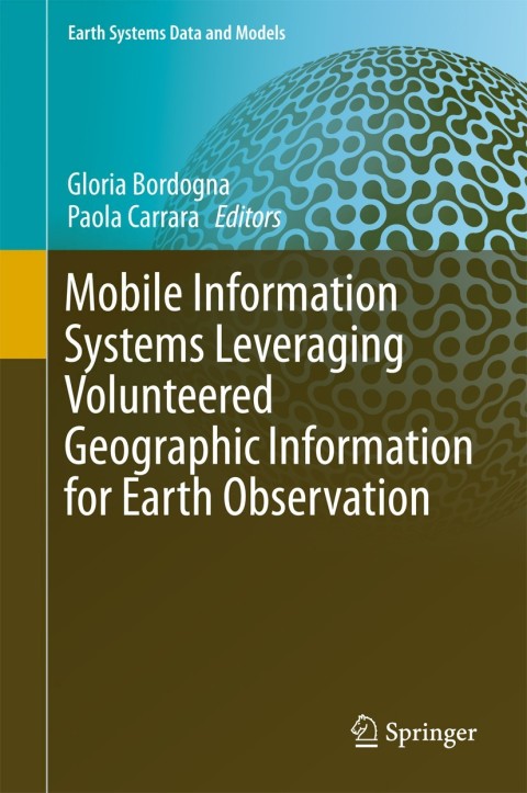 Cover image for book Mobile Information Systems Leveraging Volunteered Geographic Information for Earth Observation