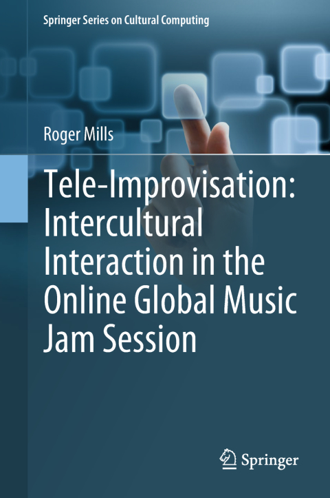 Cover image for book Tele-Improvisation: Intercultural Interaction in the Online Global Music Jam Session