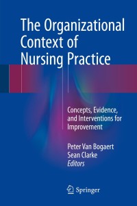 Cover image: The Organizational Context of Nursing Practice 9783319710419
