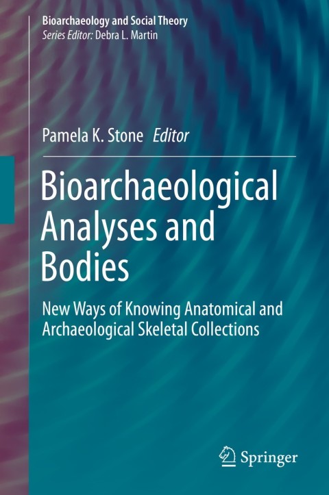 Cover image for book Bioarchaeological Analyses and Bodies