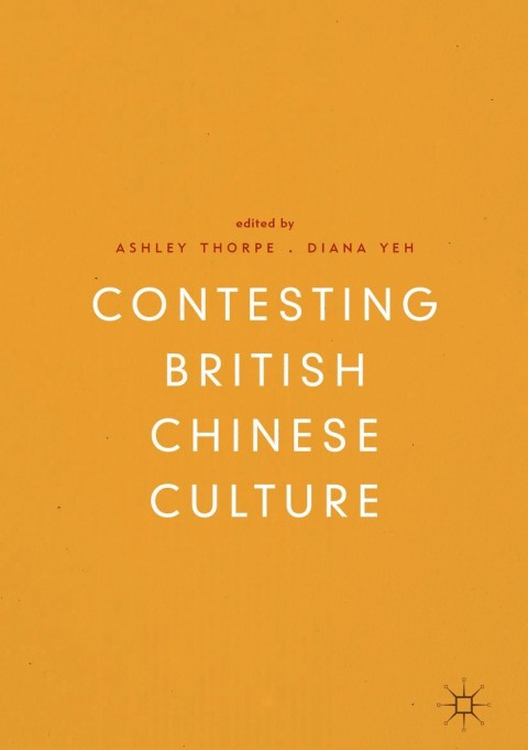 Cover image for book Contesting British Chinese Culture