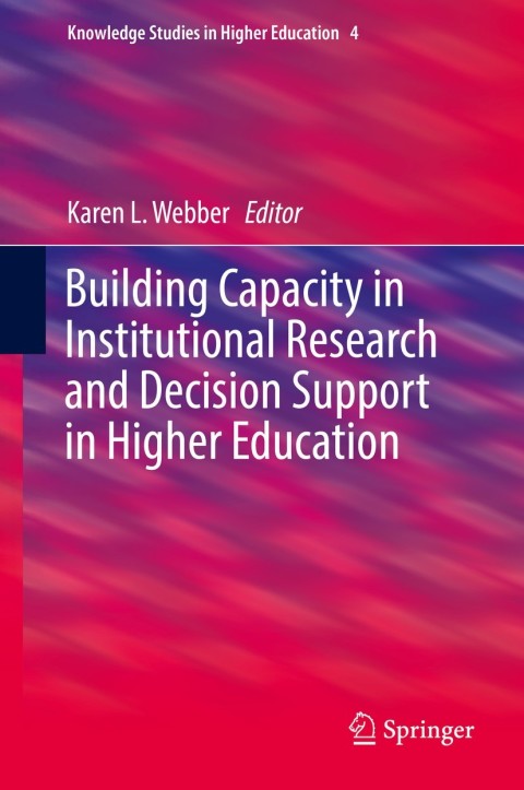 Cover image for book Building Capacity in Institutional Research and Decision Support in Higher Education