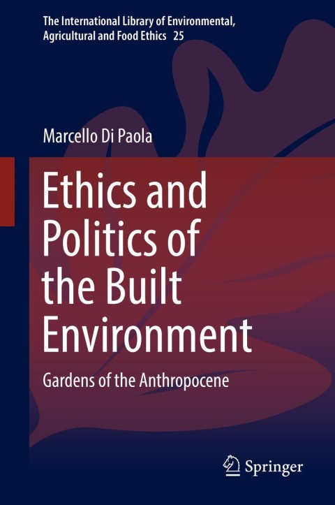 Cover image for book Ethics and Politics of the Built Environment