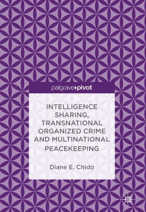 Cover image for book Intelligence Sharing, Transnational Organized Crime and Multinational Peacekeeping